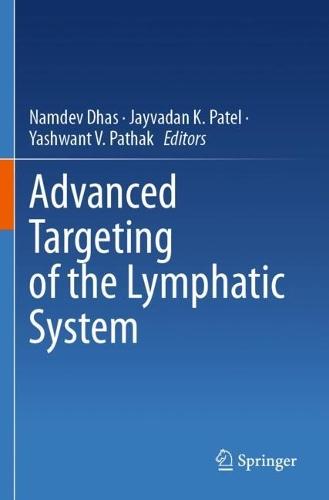 Advanced Targeting of the Lymphatic System
