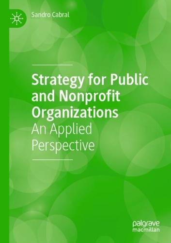 Strategy for Public and Nonprofit Organizations: An Applied Perspective