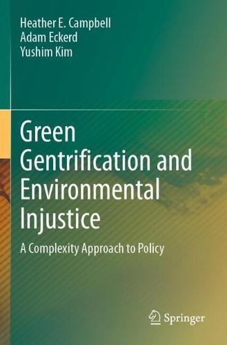 Green Gentrification and Environmental Injustice: A Complexity Approach to Policy