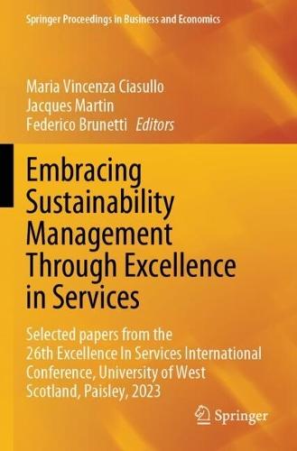 Embracing Sustainability Management Through Excellence in Services: Selected papers from the 26th Excellence In Services International Conference, University of West Scotland, Paisley, 2023