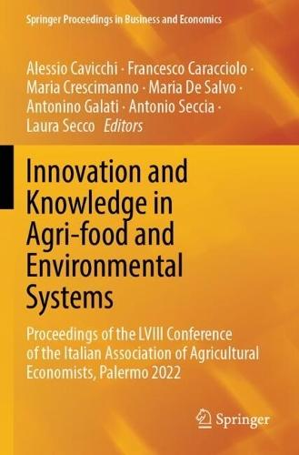 Innovation and Knowledge in Agri-food and Environmental Systems: Proceedings of the LVIII Conference of the Italian Association of Agricultural Economists, Palermo 2022