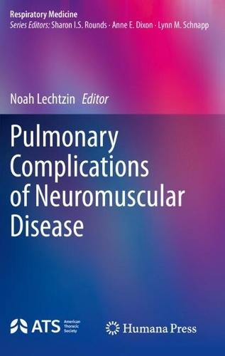 Pulmonary Complications of Neuromuscular Disease