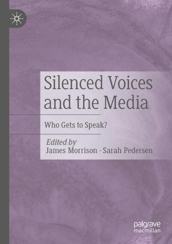 Silenced Voices and the Media: Who Gets to Speak?
