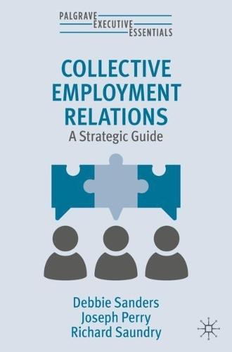 Collective Employment Relations: A Strategic Guide