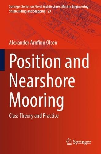 Position and Nearshore Mooring: Class Theory and Practice