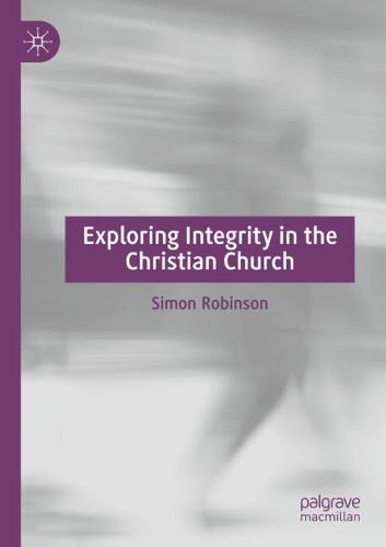 Exploring Integrity in the Christian Church