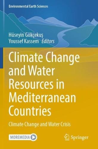 Climate Change and Water Resources in Mediterranean Countries: Climate Change and Water Crisis
