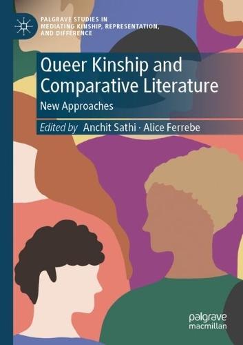 Queer Kinship and Comparative Literature: New Approaches