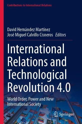 International Relations and Technological Revolution 4.0: World Order, Power and New International Society