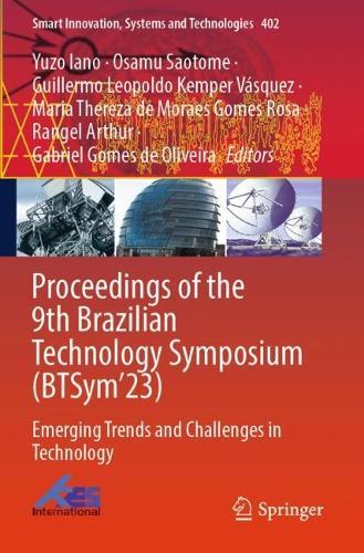 Proceedings of the 9th Brazilian Technology Symposium (BTSym’23): Emerging Trends and Challenges in Technology