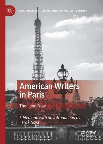 American Writers in Paris: Then and Now