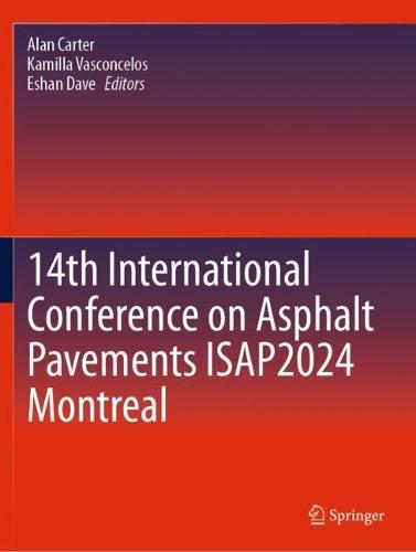 14th International Conference on Asphalt Pavements ISAP2024 Montreal