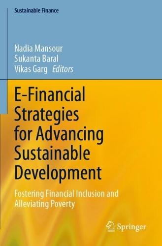 E-Financial Strategies for Advancing Sustainable Development: Fostering Financial Inclusion and Alleviating Poverty