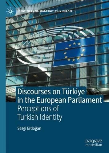 Discourses on Türkiye in the European Parliament: Perceptions of Turkish Identity
