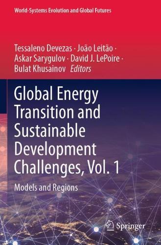 Global Energy Transition and Sustainable Development Challenges, Vol. 1: Models and Regions