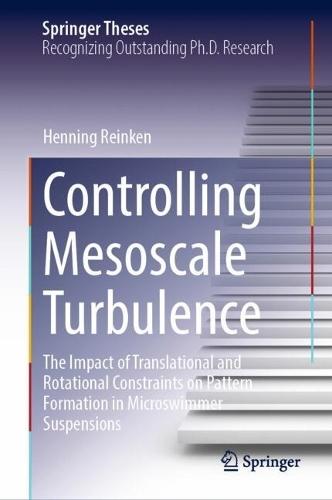 Controlling Mesoscale Turbulence: The Impact of Translational and Rotational Constraints on Pattern Formation in Microswimmer Suspensions