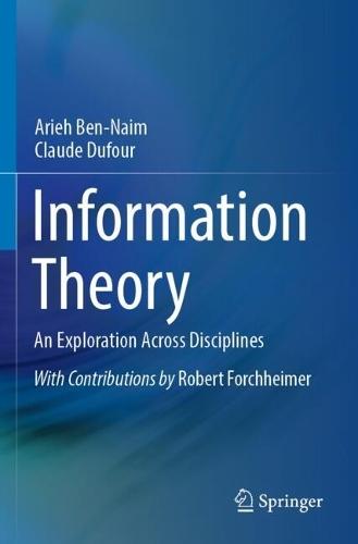 Information Theory: An Exploration Across Disciplines