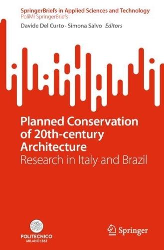 Planned Conservation of 20th-century Architecture: Research in Italy and Brazil
