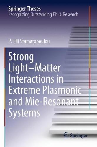 Strong Light–Matter Interactions in Extreme Plasmonic and Mie-Resonant Systems