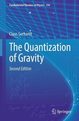 The Quantization of Gravity