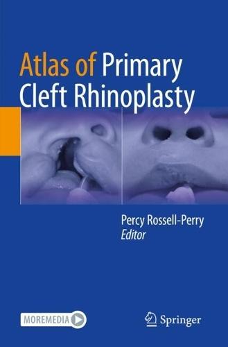 Atlas of Primary Cleft Rhinoplasty
