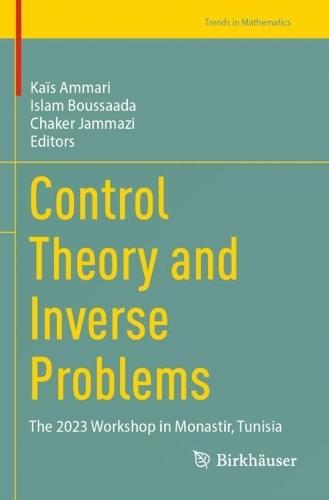 Control Theory and Inverse Problems: The 2023 Workshop in Monastir, Tunisia