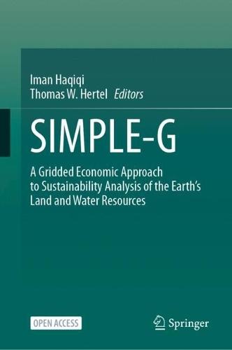 SIMPLE-G: A Gridded Economic Approach to Sustainability Analysis of the Earth’s Land and Water Resources