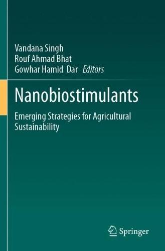 Nanobiostimulants: Emerging Strategies for Agricultural Sustainability