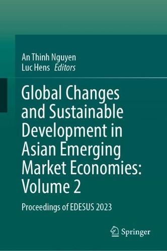 Global Changes and Sustainable Development in Asian Emerging Market Economies: Volume 2: Proceedings of EDESUS 2023