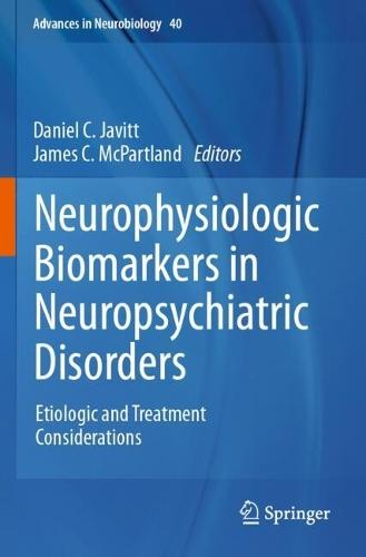 Neurophysiologic Biomarkers in Neuropsychiatric Disorders: Etiologic and Treatment Considerations