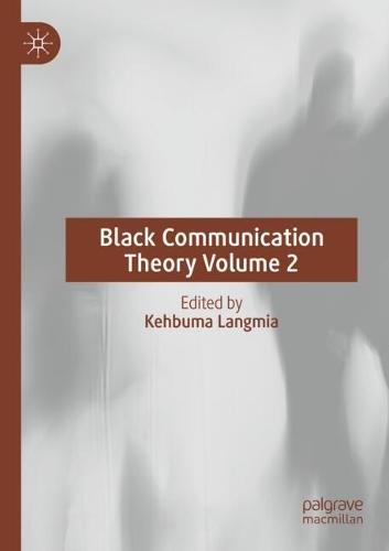 Black Communication Theory Volume 2