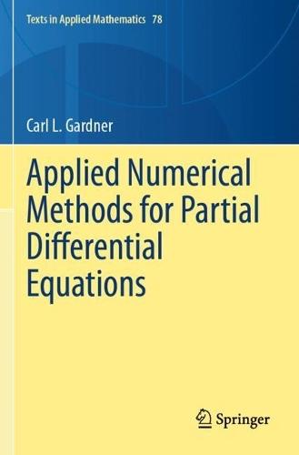Applied Numerical Methods for Partial Differential Equations