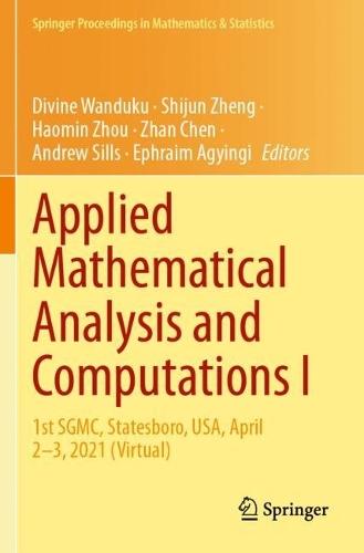 Applied Mathematical Analysis and Computations I: 1st SGMC, Statesboro, USA, April 2–3, 2021 (Virtual)