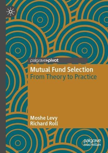 Mutual Fund Selection: From Theory to Practice