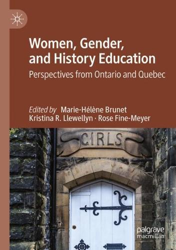 Women, Gender, and History Education: Perspectives from Ontario and Quebec