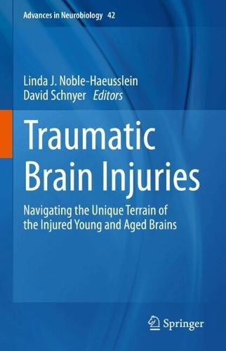Traumatic Brain Injuries: Navigating the Unique Terrain of the Injured Young and Aged Brains