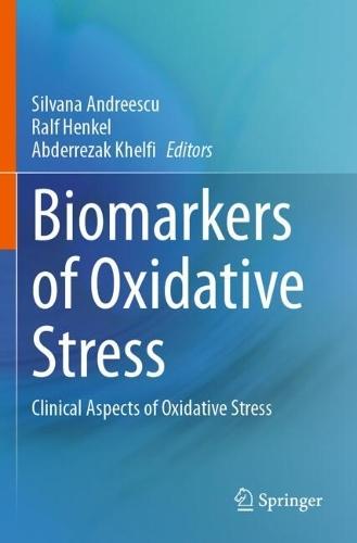 Biomarkers of Oxidative Stress: Clinical Aspects of Oxidative Stress