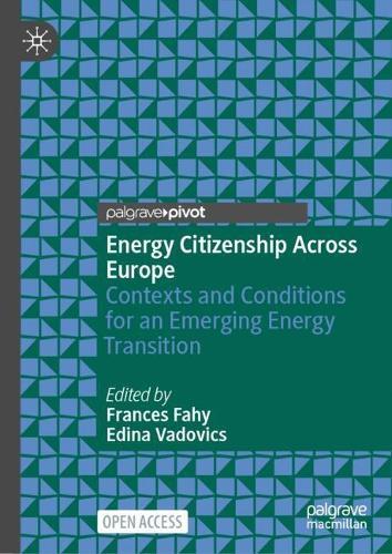 Energy Citizenship Across Europe: Contexts and Conditions for an Emerging Energy Transition