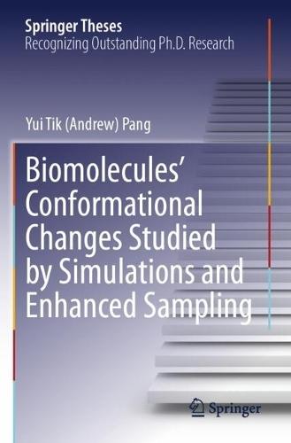 Biomolecules' Conformational Changes Studied by Simulations and Enhanced Sampling