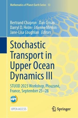 Stochastic Transport in Upper Ocean Dynamics III: STUOD 2023 Workshop, Plouzané, France, September 25–28