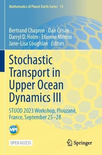 Stochastic Transport in Upper Ocean Dynamics III: STUOD 2023 Workshop, Plouzané, France, September 25–28