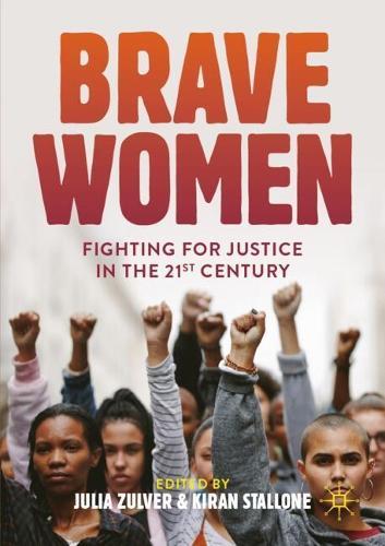 Brave Women: Fighting for Justice in the 21st Century