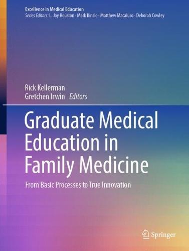 Graduate Medical Education in Family Medicine: From Basic Processes to True Innovation