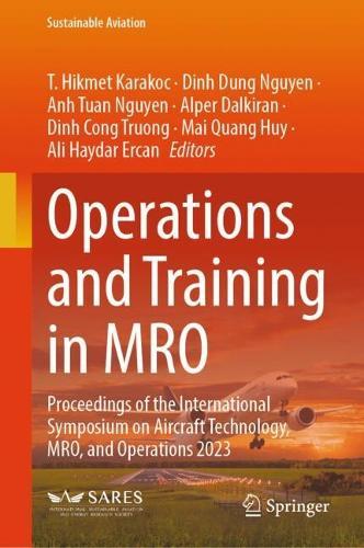 Operations and Training in MRO: Proceedings of the International Symposium on Aircraft Technology, MRO, and Operations 2023