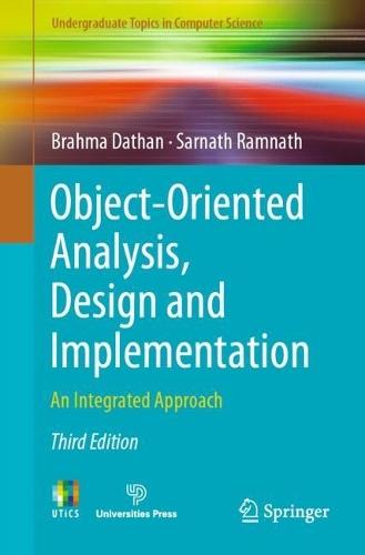 Object-Oriented Analysis, Design and Implementation: An Integrated Approach