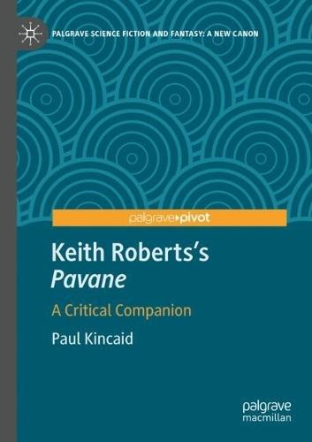 Keith Roberts’s Pavane: A Critical Companion