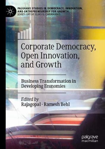 Corporate Democracy, Open Innovation, and Growth: Business Transformation in Developing Economies