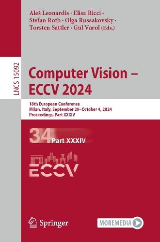 Computer Vision – ECCV 2024: 18th European Conference, Milan, Italy, September 29–October 4, 2024, Proceedings, Part XXXIV