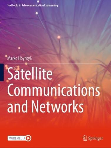 Satellite Communications and Networks