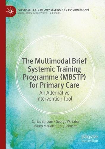 The Multimodal Brief Systemic Training Programme (MBSTP) for Primary Care: An Alternative Intervention Tool